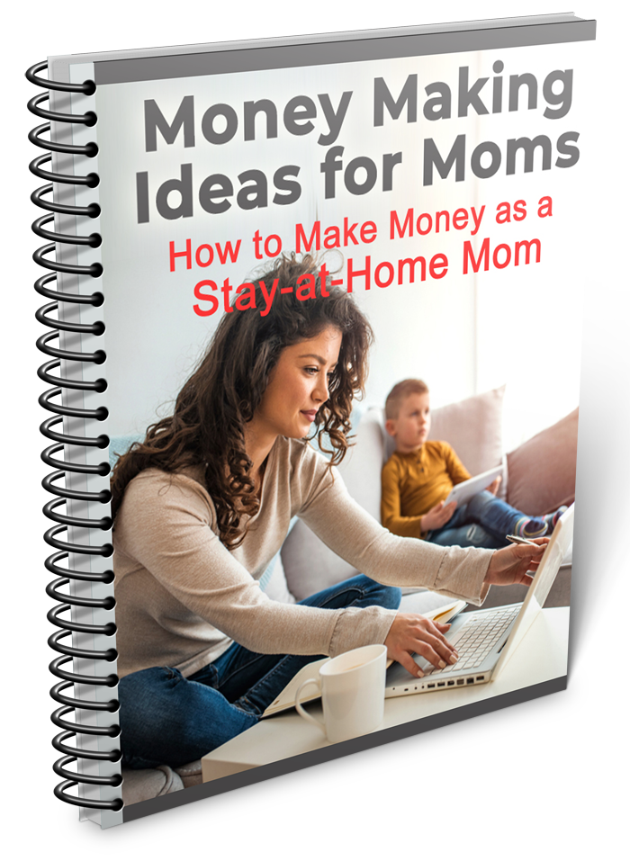 Moms Money Making Ideas
